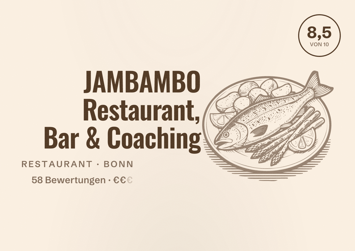 Illustriertes Poster von JAMBAMBO Restaurant, Bar & Coaching, Restaurant in Bonn: Bewertung 8,5 von 10 aus 58 Bewertungen, Preisniveau €€
