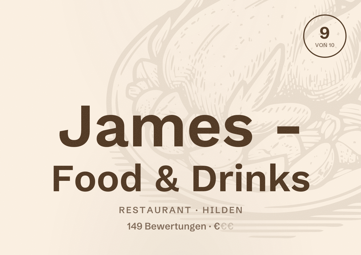 Illustriertes Poster von James - Food & Drinks, Restaurant in Hilden: Bewertung 9 von 10 aus 149 Bewertungen, Preisniveau €