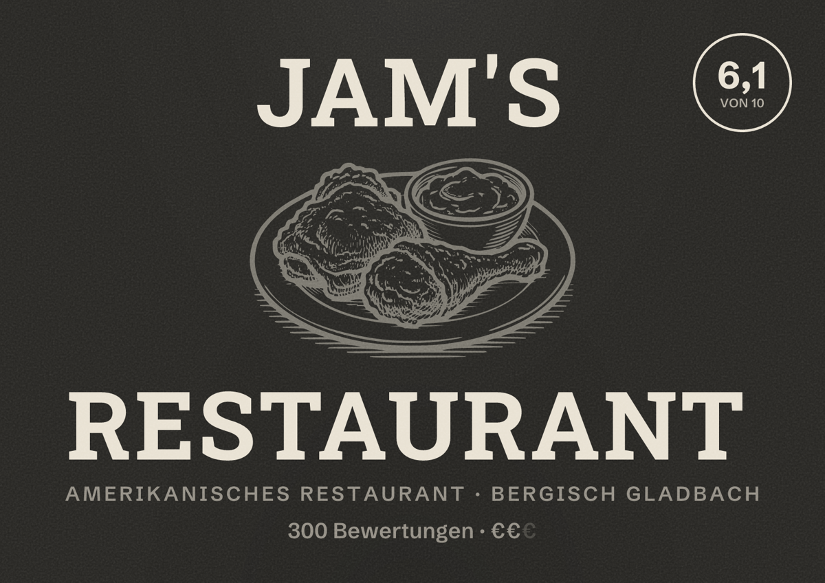 Illustriertes Poster von Jam's Restaurant, Amerikanisches Restaurant in Bergisch Gladbach: Bewertung 6,1 von 10 aus 300 Bewertungen, Preisniveau €€