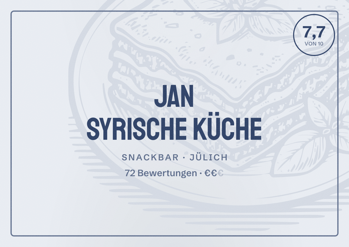 Illustriertes Poster von Jan syrische Küche, Snackbar in Jülich: Bewertung 7,7 von 10 aus 72 Bewertungen, Preisniveau €€
