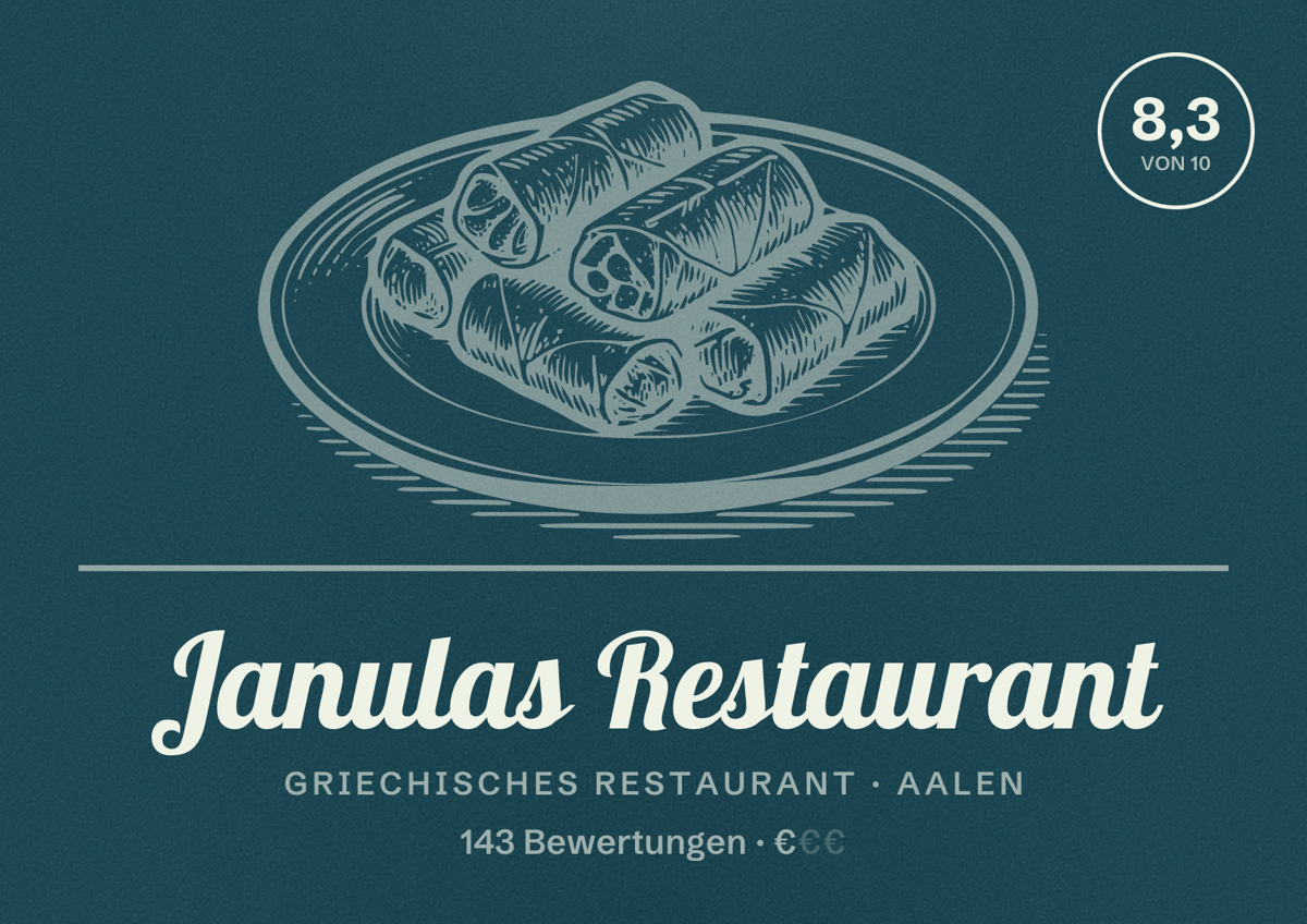 Illustriertes Poster von Janulas Restaurant, Griechisches Restaurant in Aalen: Bewertung 8,3 von 10 aus 143 Bewertungen, Preisniveau €