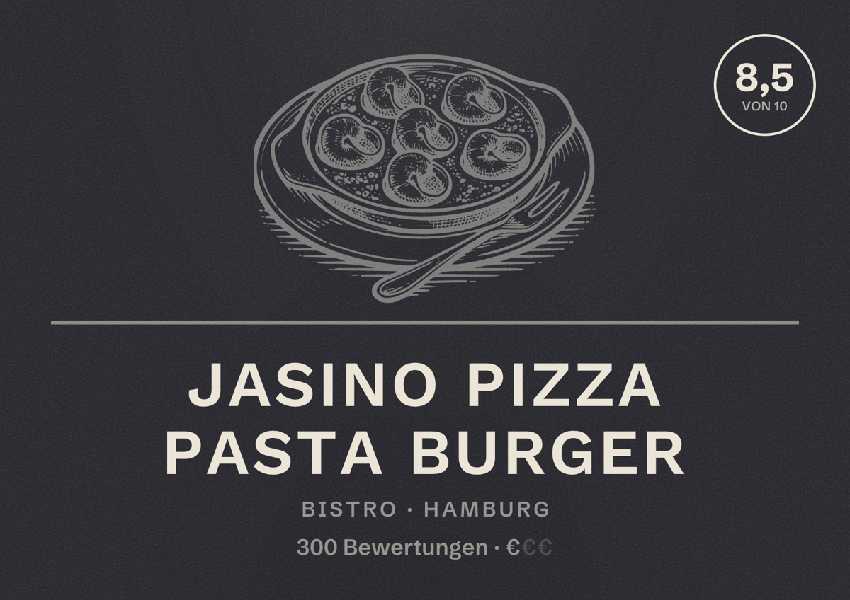 Illustriertes Poster von JASINO Pizza Pasta Burger, Bistro in Hamburg: Bewertung 8,5 von 10 aus 300 Bewertungen, Preisniveau €