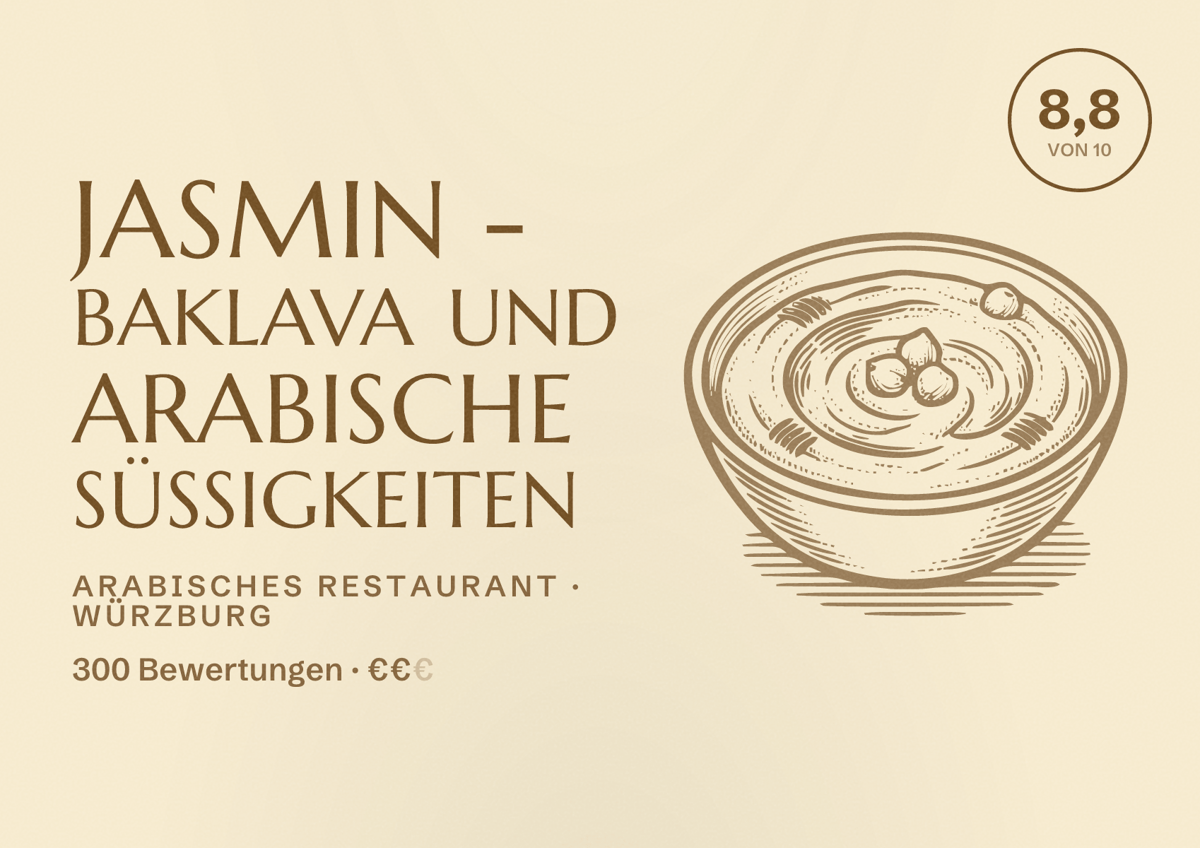 Illustriertes Poster von Jasmin - Baklava und Arabische Süßigkeiten, Arabisches Restaurant in Würzburg: Bewertung 8,8 von 10 aus 300 Bewertungen, Preisniveau €€