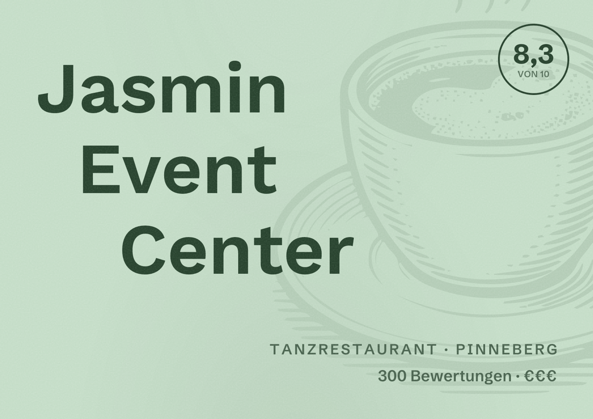 Illustriertes Poster von Jasmin Event Center, Tanzrestaurant in Pinneberg: Bewertung 8,3 von 10 aus 300 Bewertungen, Preisniveau €€€