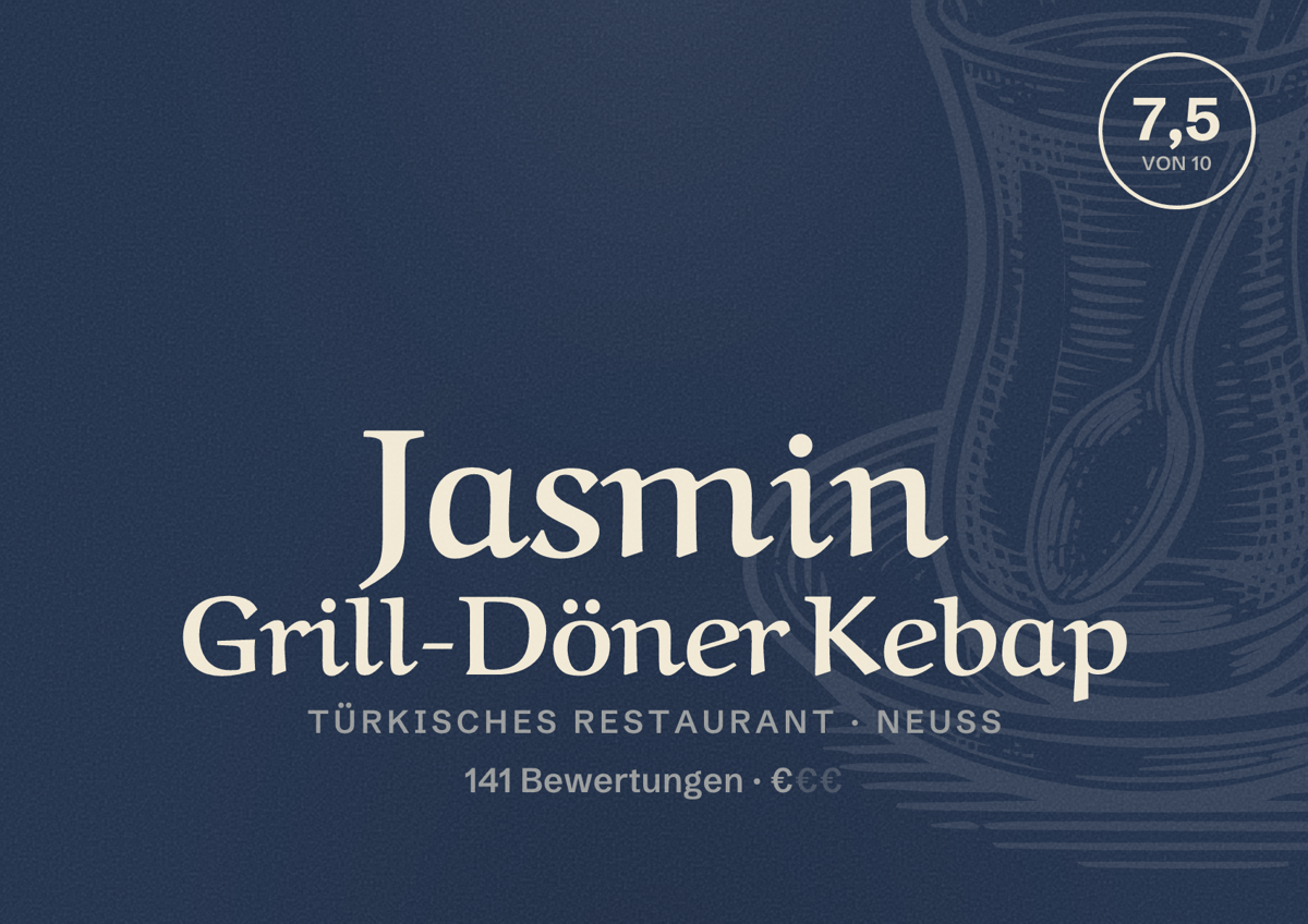 Illustriertes Poster von Jasmin Grill-Döner Kebap, Türkisches Restaurant in Neuss: Bewertung 7,5 von 10 aus 141 Bewertungen, Preisniveau €