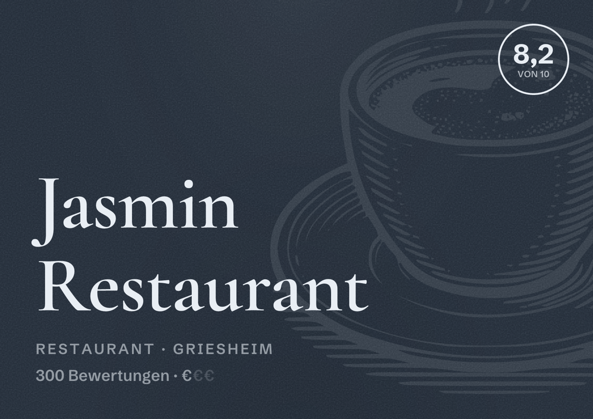 Illustriertes Poster von Jasmin Restaurant, Restaurant in Griesheim: Bewertung 8,2 von 10 aus 300 Bewertungen, Preisniveau €