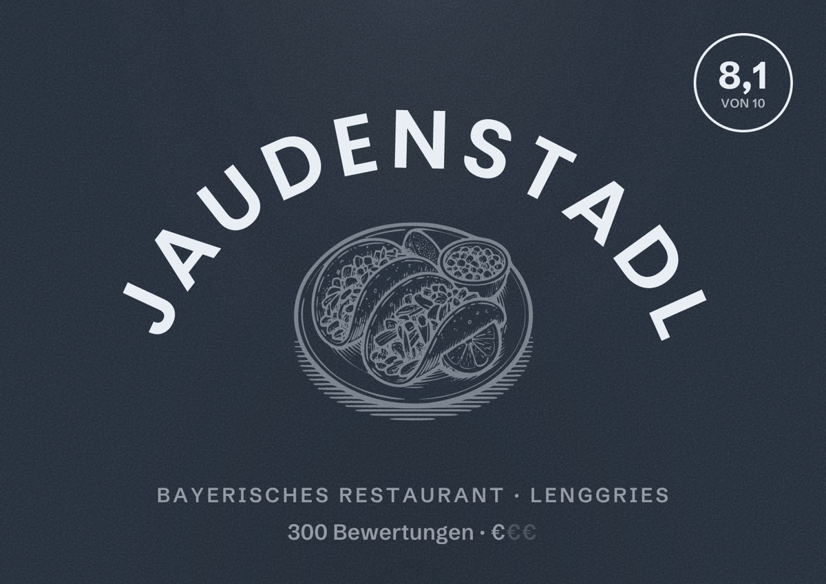 Illustriertes Poster von Jaudenstadl, Bayerisches Restaurant in Lenggries: Bewertung 8,1 von 10 aus 300 Bewertungen, Preisniveau €