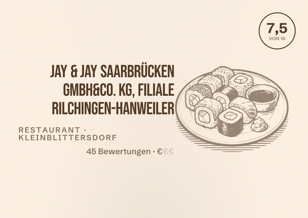 Illustriertes Poster von Jay & Jay Saarbrücken GmbH&Co. KG, Filiale Rilchingen-Hanweiler, Restaurant in Kleinblittersdorf: Bewertung 7,5 von 10 aus 45 Bewertungen, Preisniveau €