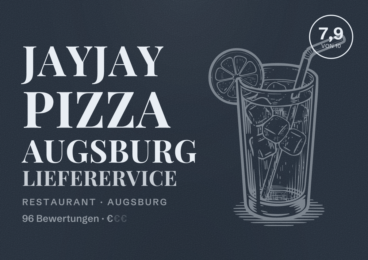 Illustriertes Poster von JayJay Pizza Augsburg Lieferervice, Restaurant in Augsburg: Bewertung 7,9 von 10 aus 96 Bewertungen, Preisniveau €