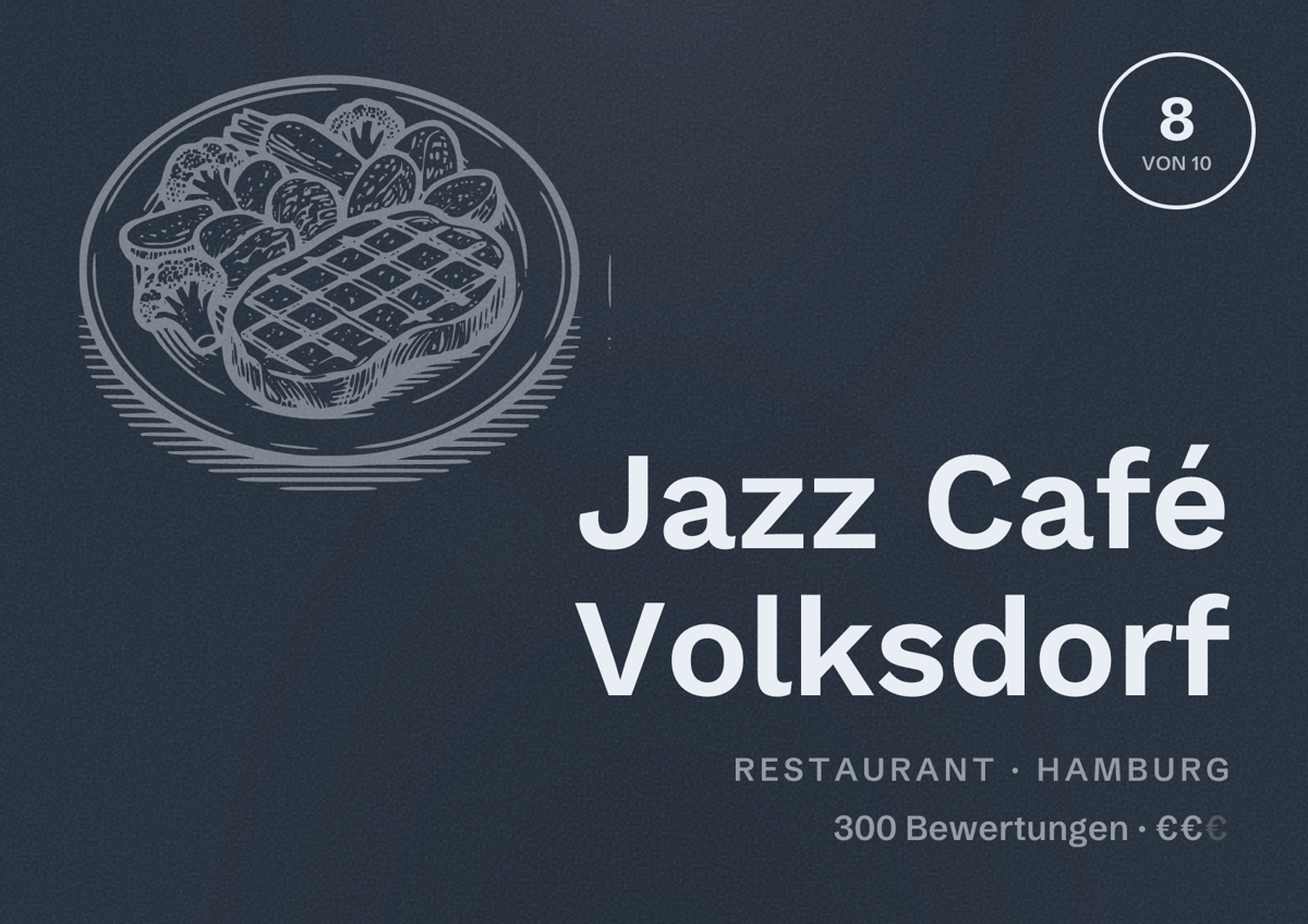 Illustriertes Poster von Jazz Café Volksdorf, Restaurant in Hamburg: Bewertung 8,0 von 10 aus 300 Bewertungen, Preisniveau €€
