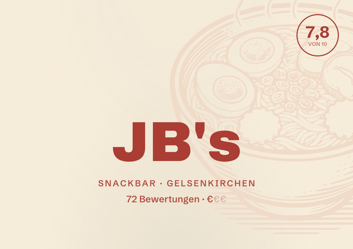Illustriertes Poster von JB's, Snackbar in Gelsenkirchen: Bewertung 7,8 von 10 aus 72 Bewertungen, Preisniveau €
