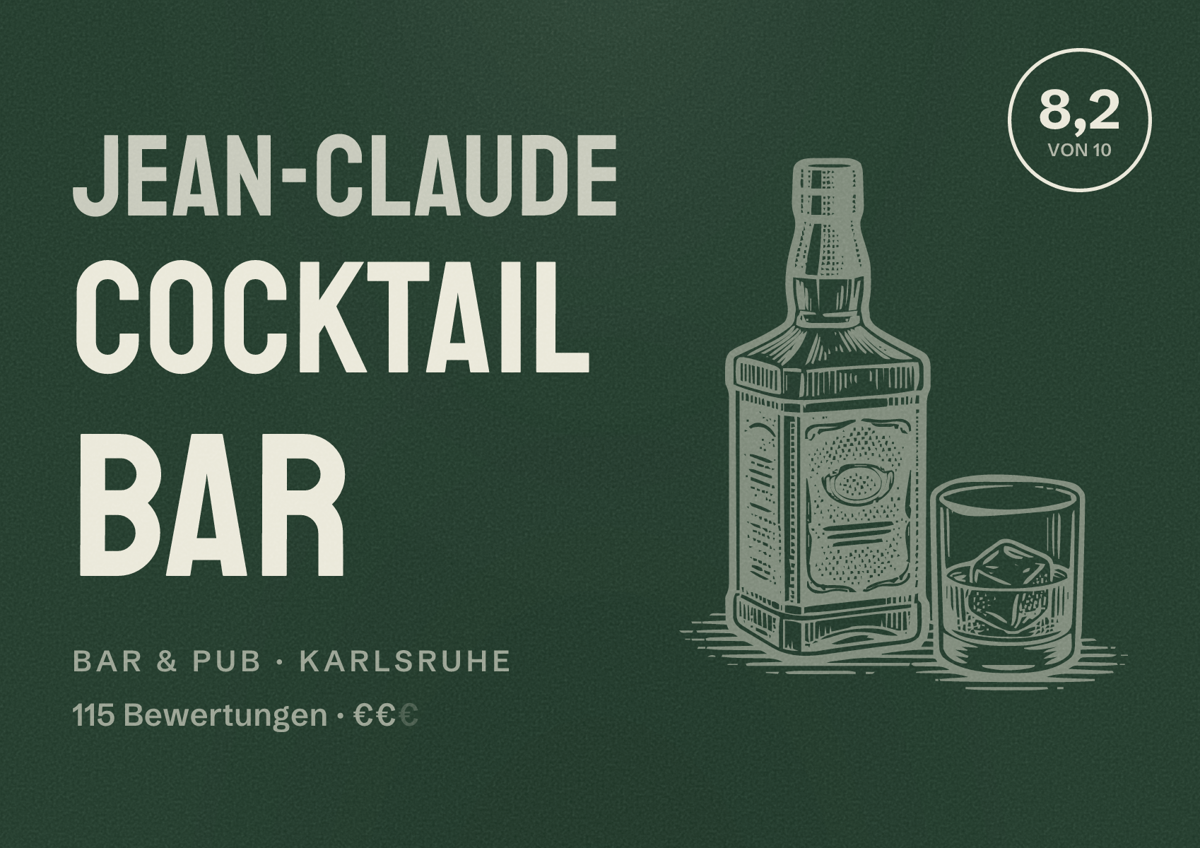 Illustriertes Poster von Jean-Claude Cocktail Bar, Bar & Pub in Karlsruhe: Bewertung 8,2 von 10 aus 115 Bewertungen, Preisniveau €€