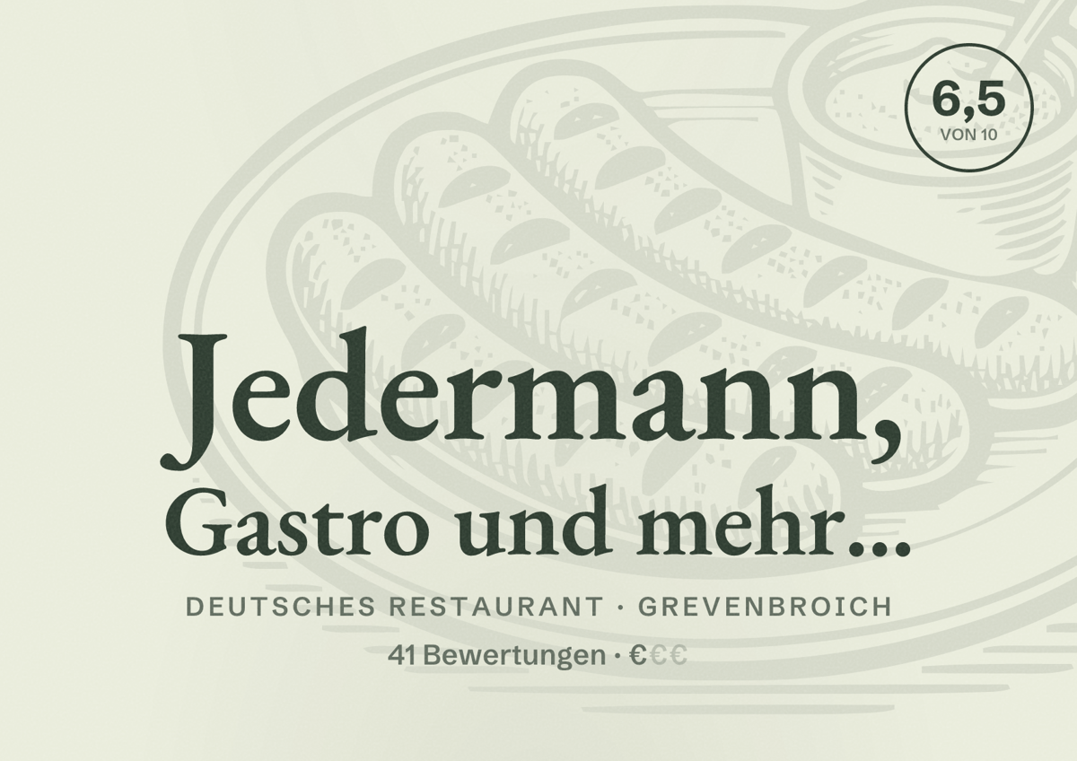 Illustriertes Poster von Jedermann, Gastro und mehr..., Deutsches Restaurant in Grevenbroich: Bewertung 6,5 von 10 aus 41 Bewertungen, Preisniveau €