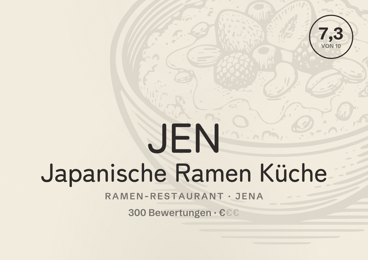Illustriertes Poster von JEN Japanische Ramen Küche, Ramen-Restaurant in Jena: Bewertung 7,3 von 10 aus 300 Bewertungen, Preisniveau €