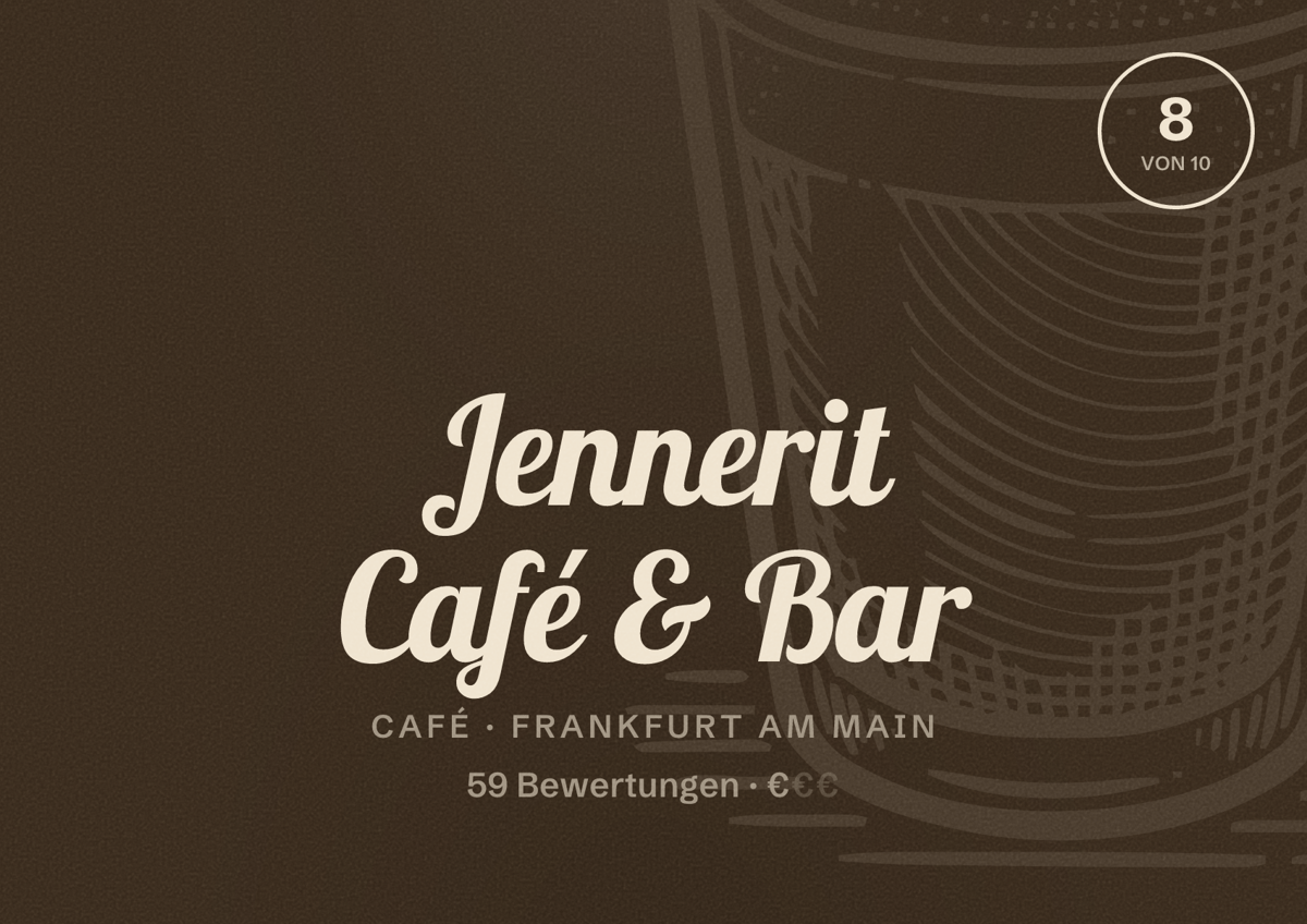 Illustriertes Poster von Jennerit Café & Bar, Café in Frankfurt am Main: Bewertung 8 von 10 aus 59 Bewertungen, Preisniveau €