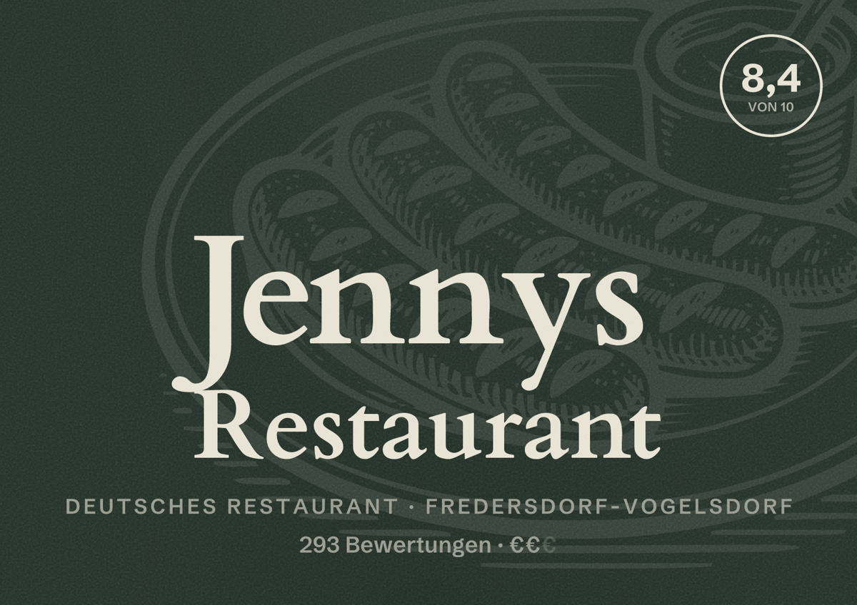 Illustriertes Poster von Jennys Restaurant, Deutsches Restaurant in Fredersdorf-Vogelsdorf: Bewertung 8,4 von 10 aus 293 Bewertungen, Preisniveau €€