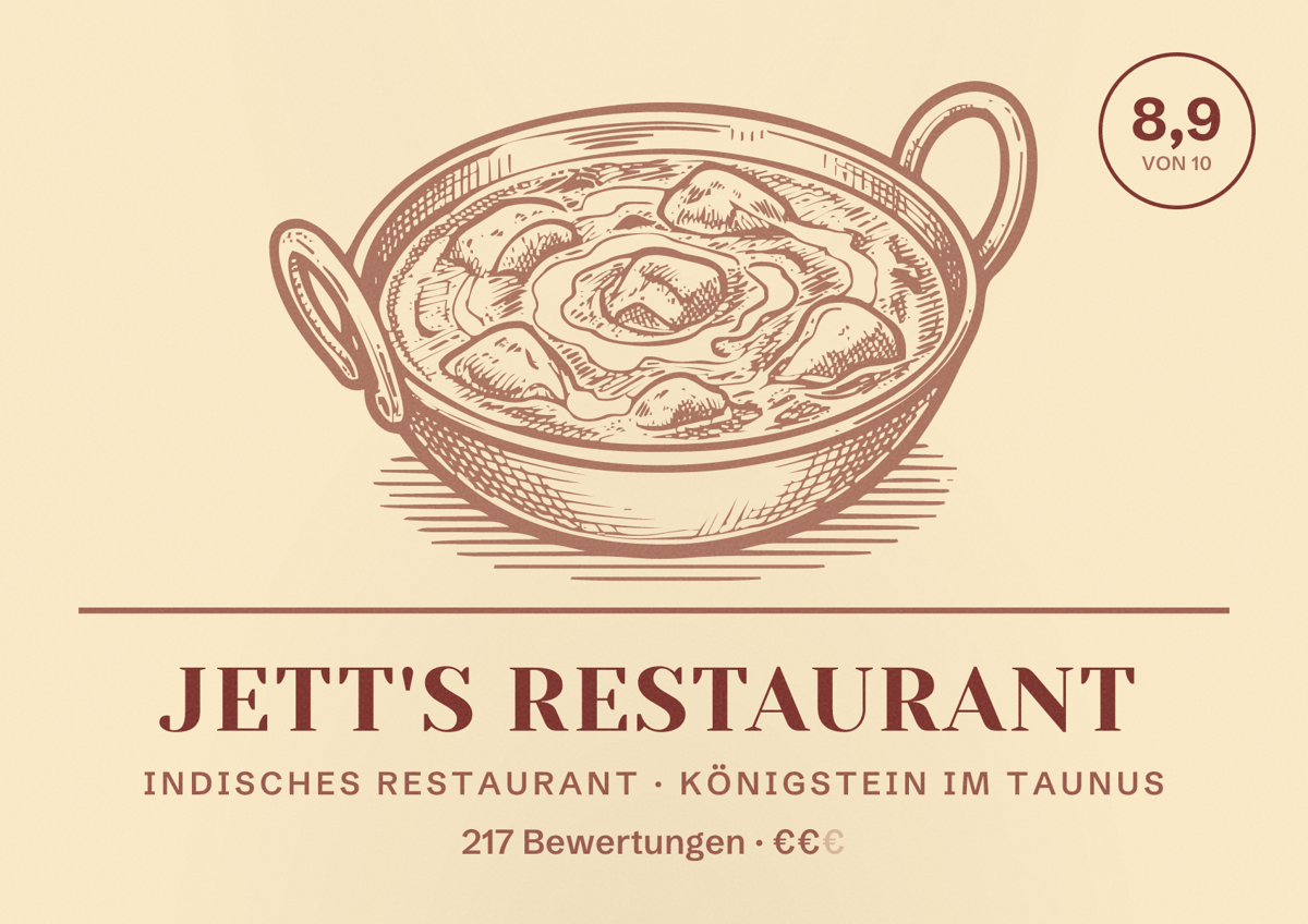 Illustriertes Poster von Jett's Restaurant, Indisches Restaurant in Königstein im Taunus: Bewertung 8,9 von 10 aus 217 Bewertungen, Preisniveau €€