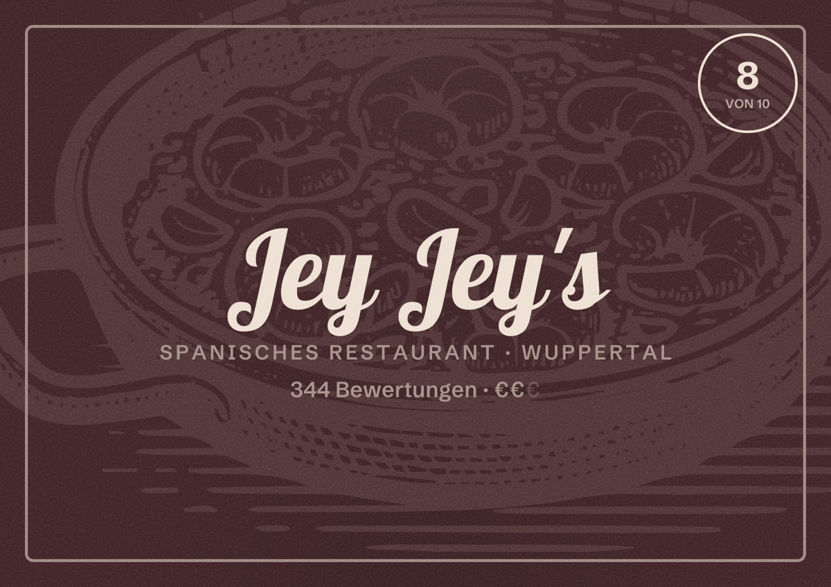 Illustriertes Poster von Jey Jey's, Spanisches Restaurant in Wuppertal: Bewertung 8 von 10 aus 344 Bewertungen, Preisniveau €€