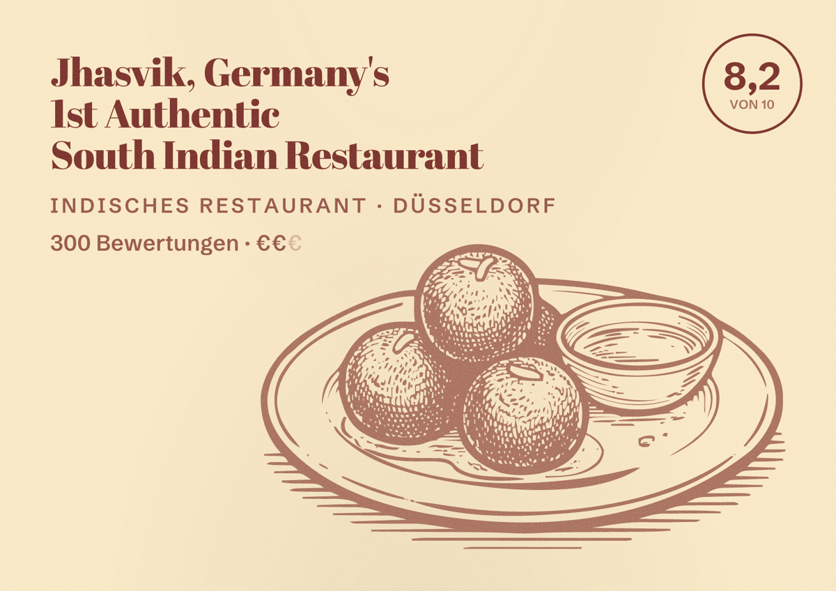 Illustriertes Poster von Jhasvik, Germany's 1st Authentic South Indian Restaurant, Indisches Restaurant in Düsseldorf: Bewertung 8,2 von 10 aus 300 Bewertungen, Preisniveau €€