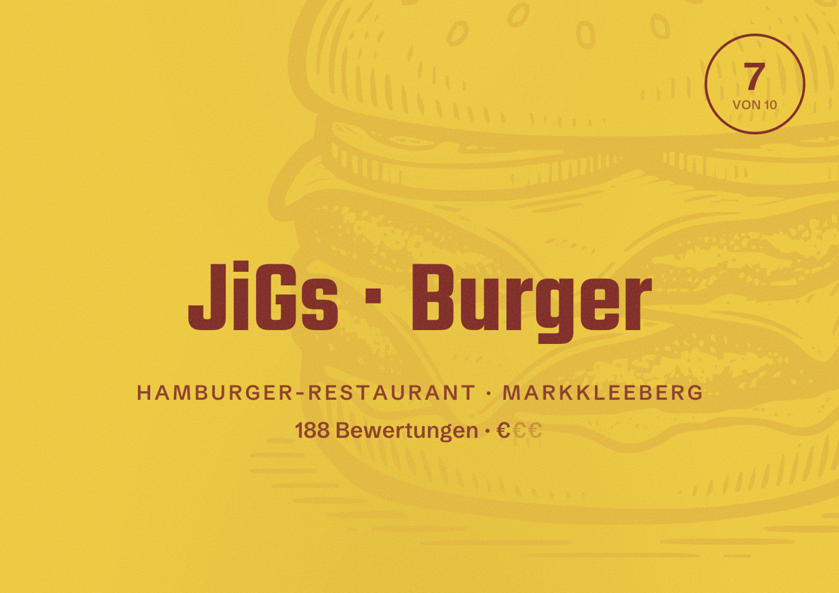 Illustriertes Poster von JiGs Burger, Hamburger-Restaurant in Markkleeberg: Bewertung 7 von 10 aus 188 Bewertungen, Preisniveau €
