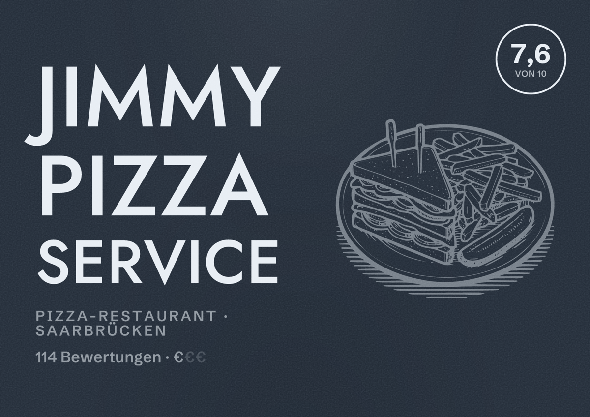 Illustriertes Poster von Jimmy pizza service, Pizza-Restaurant in Saarbrücken: Bewertung 7,6 von 10 aus 114 Bewertungen, Preisniveau €