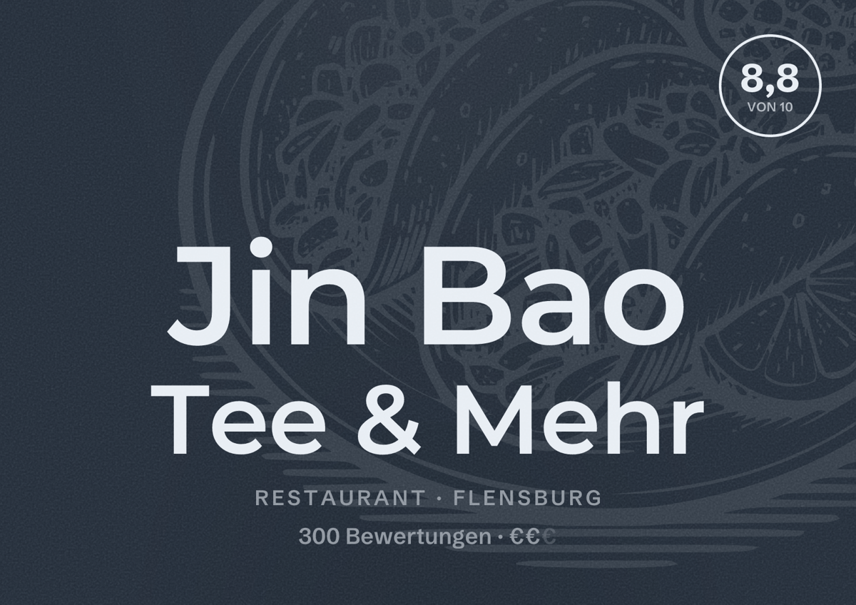 Illustriertes Poster von Jin Bao Tee & Mehr, Restaurant in Flensburg: Bewertung 8,8 von 10 aus 300 Bewertungen, Preisniveau €€