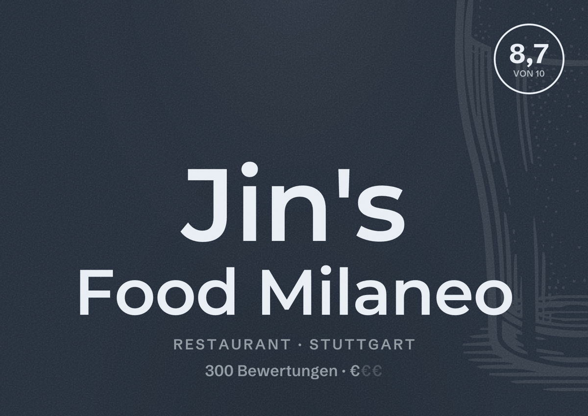 Illustriertes Poster von Jin's Food Milaneo, Restaurant in Stuttgart: Bewertung 8,7 von 10 aus 300 Bewertungen, Preisniveau €