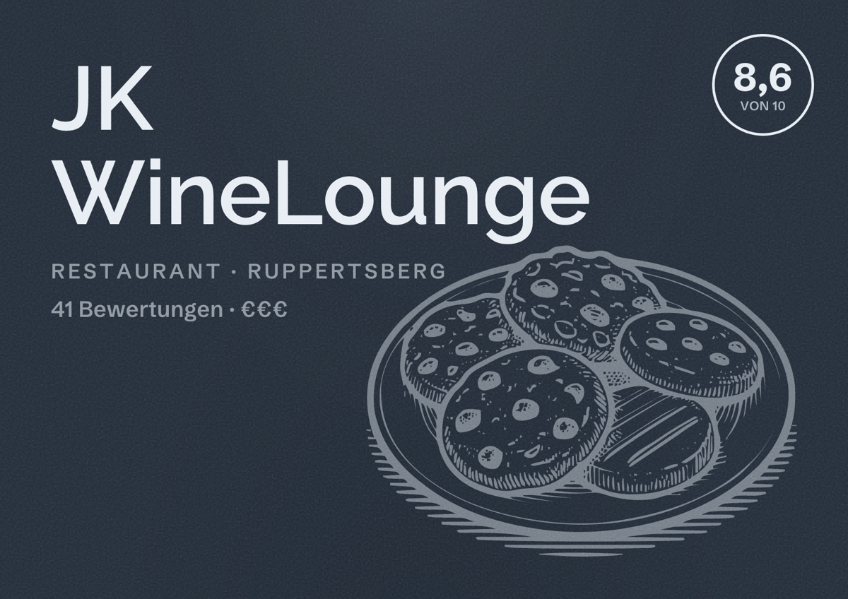 Illustriertes Poster von JK WineLounge, Restaurant in Ruppertsberg: Bewertung 8,6 von 10 aus 41 Bewertungen, Preisniveau €€€