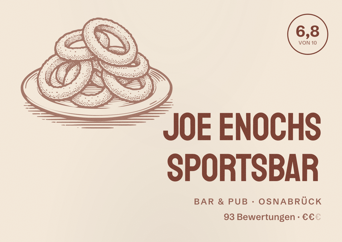 Illustriertes Poster von Joe Enochs Sportsbar, Bar & Pub in Osnabrück: Bewertung 6,8 von 10 aus 93 Bewertungen, Preisniveau €€