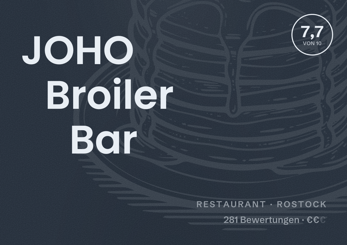 Illustriertes Poster von JOHO Broiler Bar, Restaurant in Rostock: Bewertung 7,7 von 10 aus 281 Bewertungen, Preisniveau €€