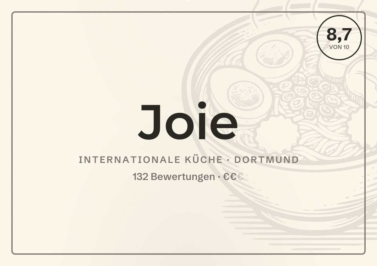 Illustriertes Poster von Joie, Internationale Küche in Dortmund: Bewertung 8,7 von 10 aus 132 Bewertungen, Preisniveau €€