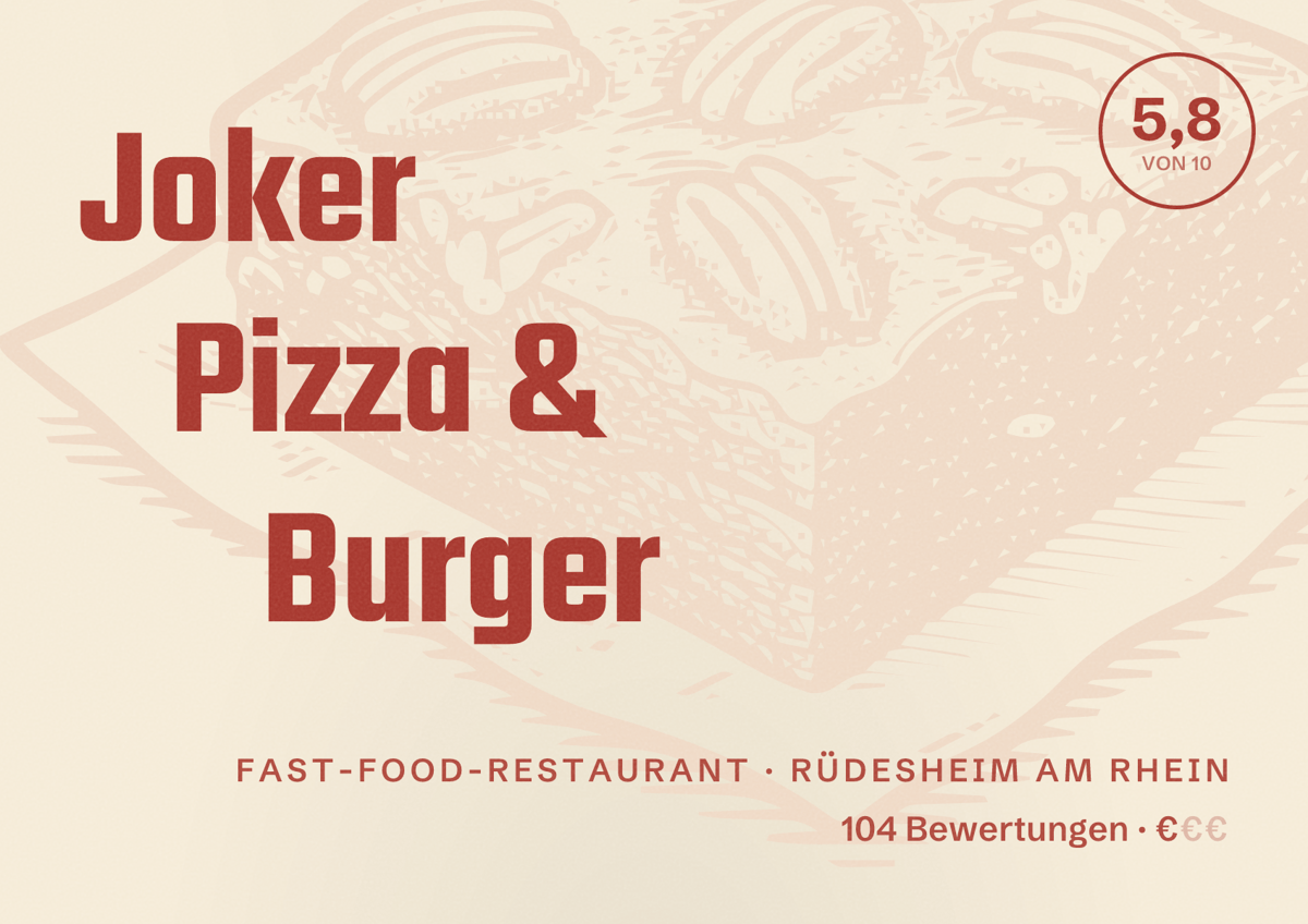 Illustriertes Poster von Joker Pizza & Burger, Fast-Food-Restaurant in Rüdesheim am Rhein: Bewertung 5,8 von 10 aus 104 Bewertungen, Preisniveau €