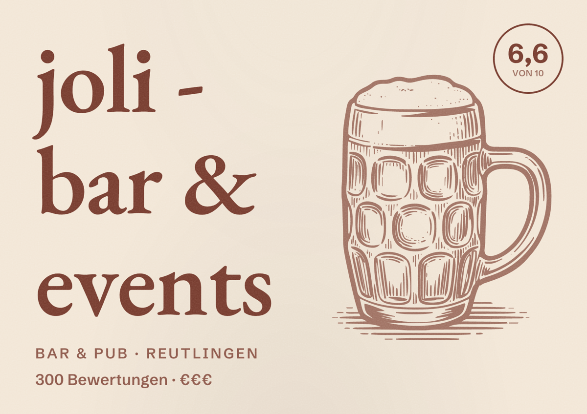 Illustriertes Poster von joli - bar & events, Bar & Pub in Reutlingen: Bewertung 6,6 von 10 aus 300 Bewertungen, Preisniveau €€€
