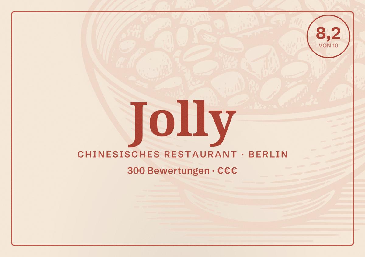Illustriertes Poster von Jolly, Chinesisches Restaurant in Berlin: Bewertung 8,2 von 10 aus 300 Bewertungen, Preisniveau €€€