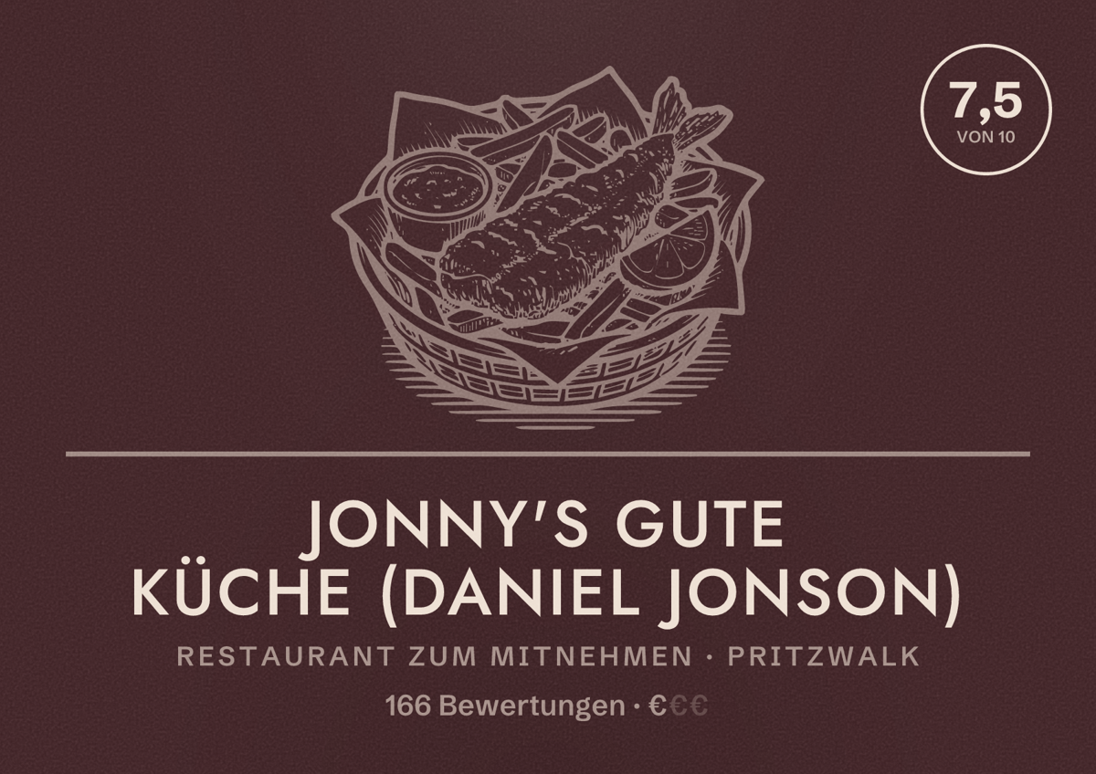 Illustriertes Poster von Jonny's gute Küche (Daniel Jonson), Restaurant zum Mitnehmen in Pritzwalk: Bewertung 7,5 von 10 aus 166 Bewertungen, Preisniveau €