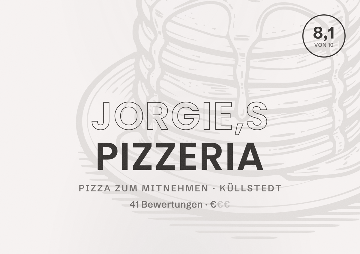 Illustriertes Poster von Jorgie,s pizzeria, Pizza zum Mitnehmen in Küllstedt: Bewertung 8,1 von 10 aus 41 Bewertungen, Preisniveau €