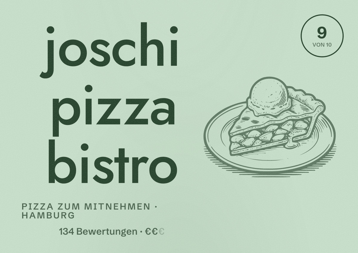 Illustriertes Poster von joschi pizza bistro, Pizza zum Mitnehmen in Hamburg: Bewertung 9,0 von 10 aus 134 Bewertungen, Preisniveau €€