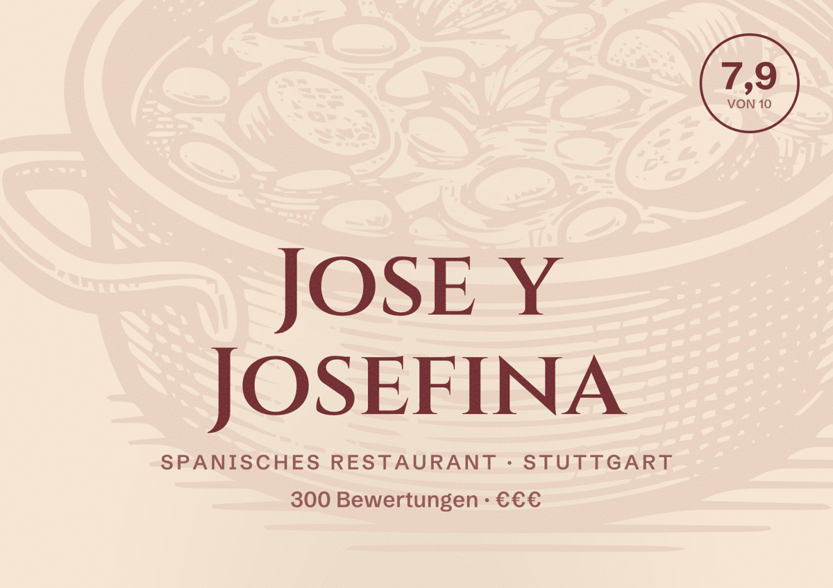 Illustriertes Poster von Jose y Josefina, Spanisches Restaurant in Stuttgart: Bewertung 7,9 von 10 aus 300 Bewertungen, Preisniveau €€€