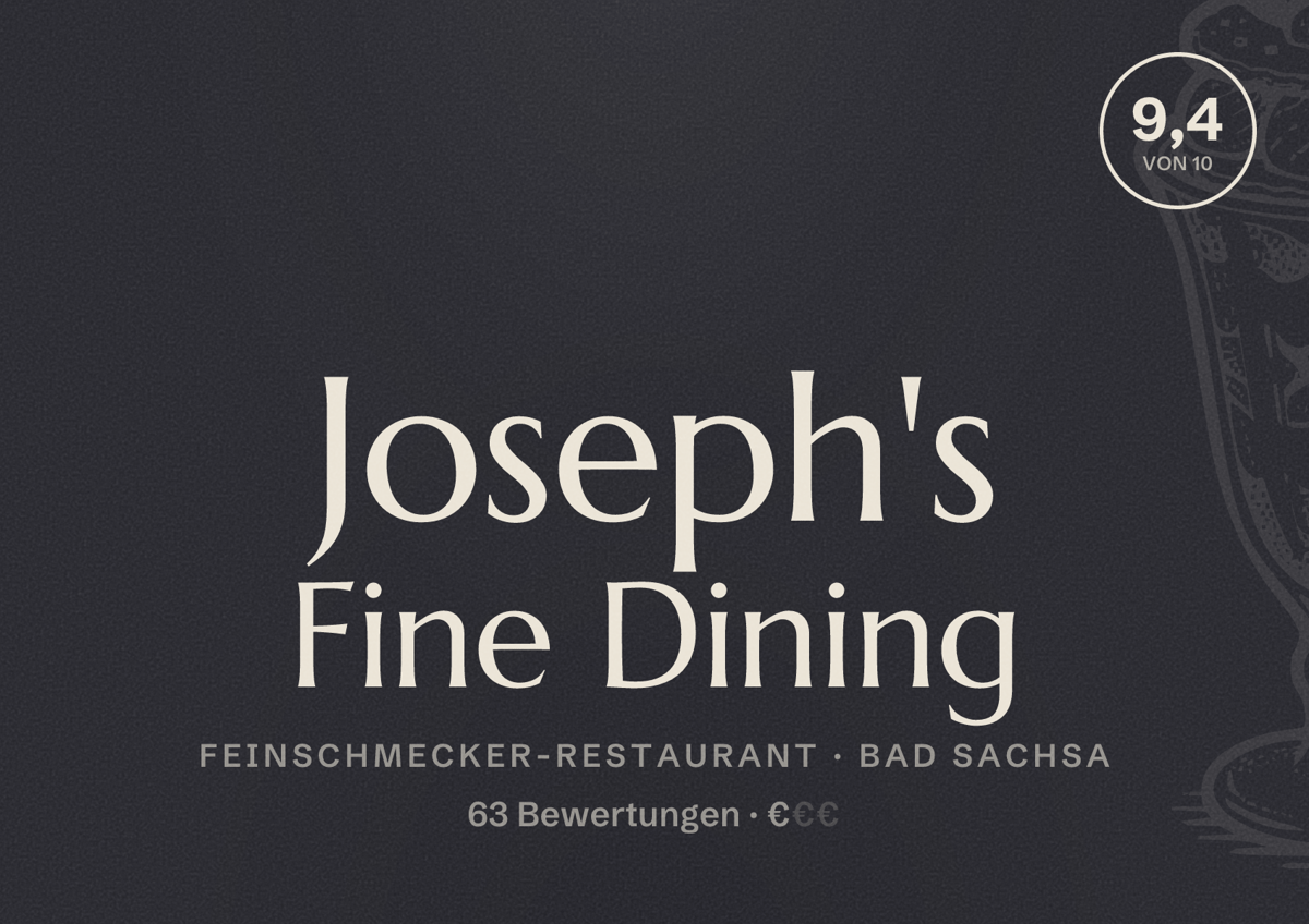Illustriertes Poster von Joseph's Fine Dining, Feinschmecker-Restaurant in Bad Sachsa: Bewertung 9,4 von 10 aus 63 Bewertungen, Preisniveau €
