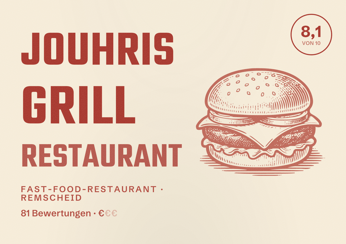 Illustriertes Poster von Jouhris Grill Restaurant, Fast-Food-Restaurant in Remscheid: Bewertung 8,1 von 10 aus 81 Bewertungen, Preisniveau €