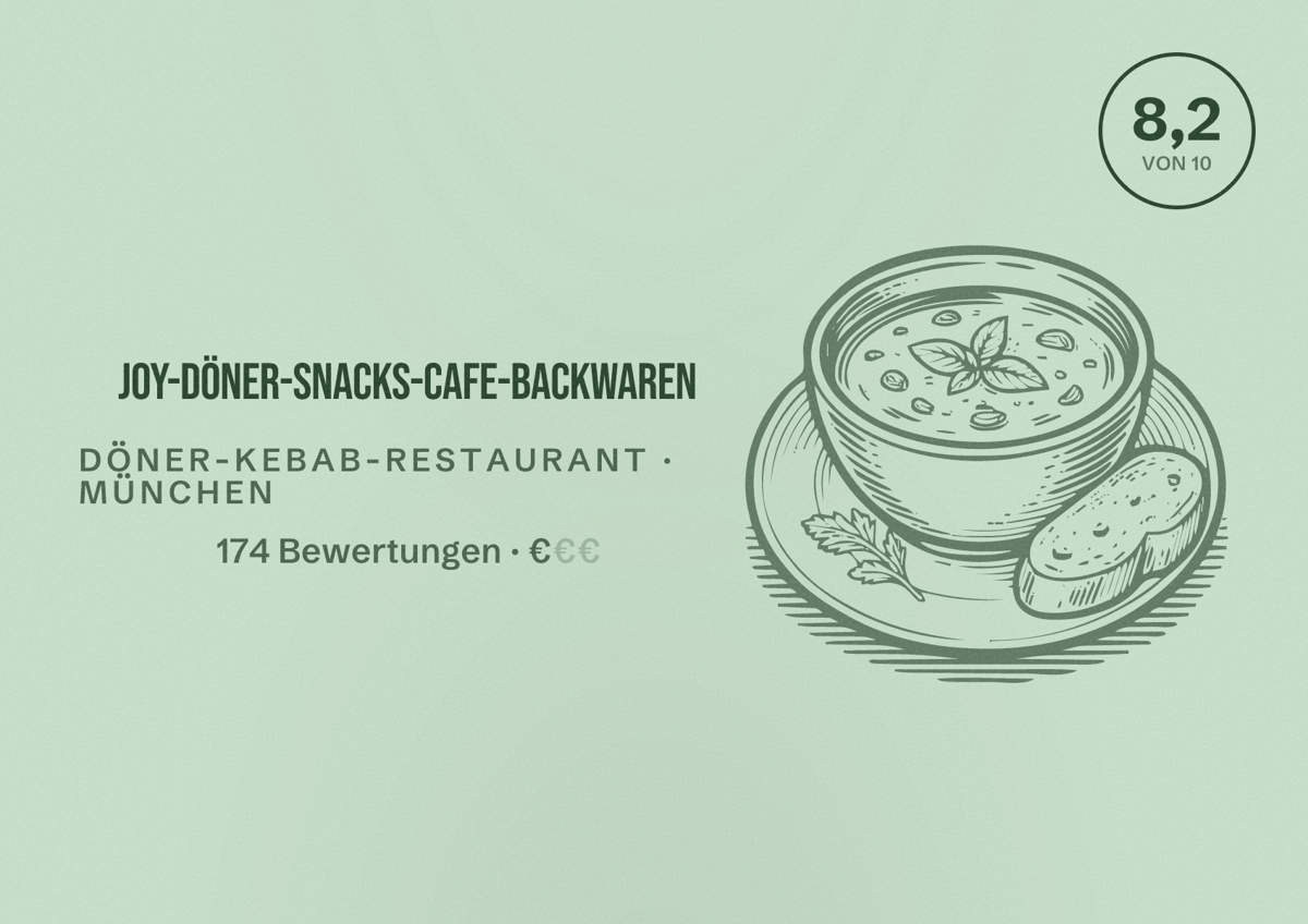Illustriertes Poster von Joy-Döner-Snacks-Cafe-Backwaren, Döner-Kebab-Restaurant in München: Bewertung 8,2 von 10 aus 174 Bewertungen, Preisniveau €