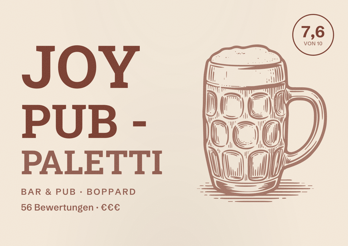 Illustriertes Poster von Joy Pub - Paletti, Bar & Pub in Boppard: Bewertung 7,6 von 10 aus 56 Bewertungen, Preisniveau €€€
