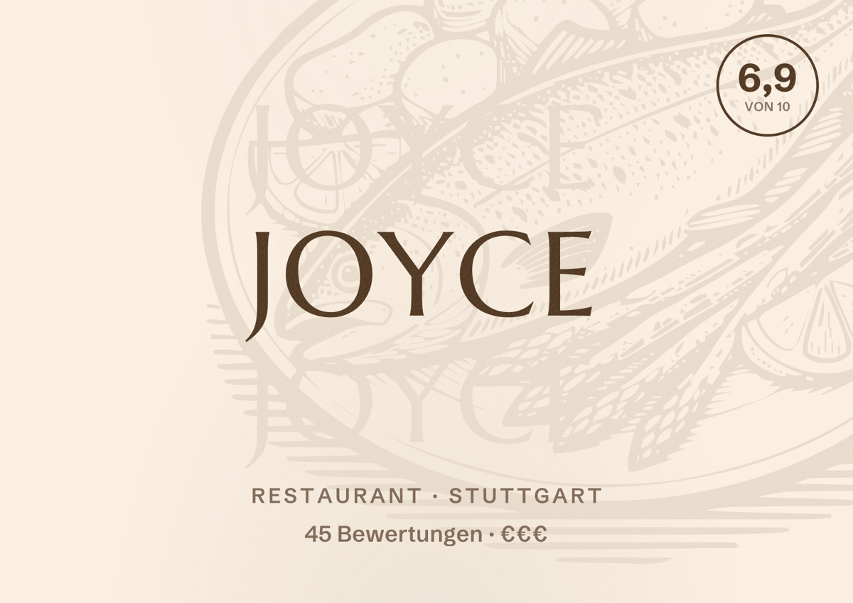 Illustriertes Poster von Joyce, Restaurant in Stuttgart: Bewertung 6,9 von 10 aus 45 Bewertungen, Preisniveau €€€