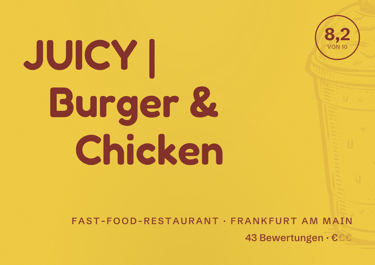 Illustriertes Poster von JUICY | Burger & Chicken, Fast-Food-Restaurant in Frankfurt am Main: Bewertung 8,2 von 10 aus 43 Bewertungen, Preisniveau €