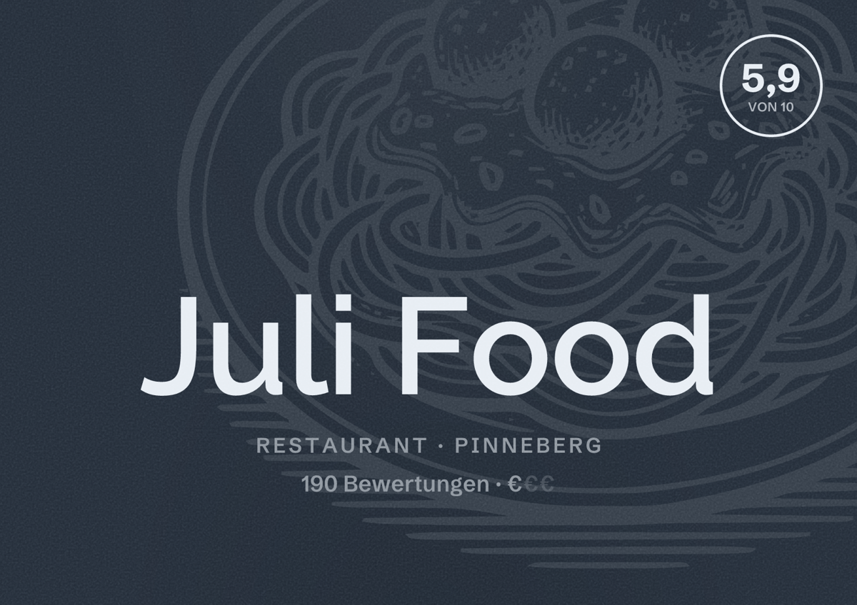 Illustriertes Poster von Juli Food, Restaurant in Pinneberg: Bewertung 5,9 von 10 aus 190 Bewertungen, Preisniveau €