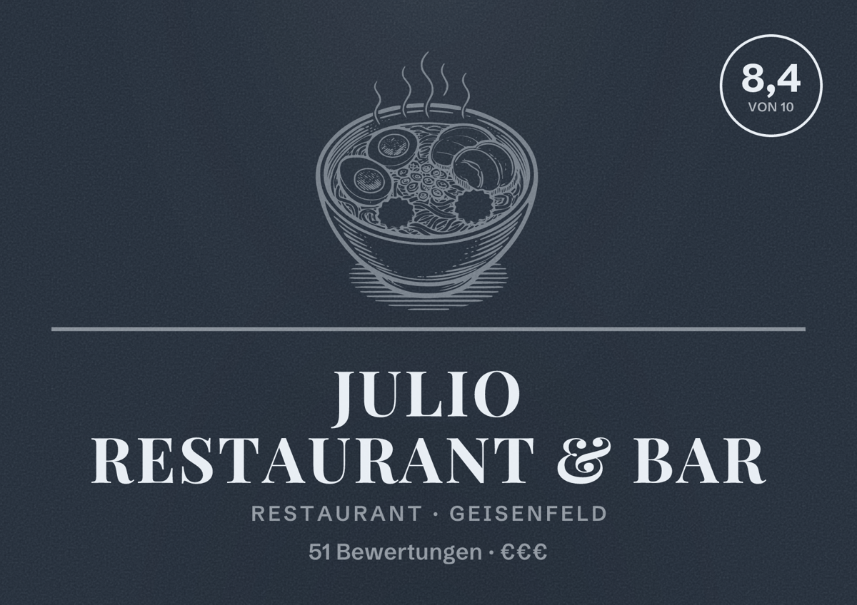 Illustriertes Poster von JULIO Restaurant & Bar, Restaurant in Geisenfeld: Bewertung 8,4 von 10 aus 51 Bewertungen, Preisniveau €€€