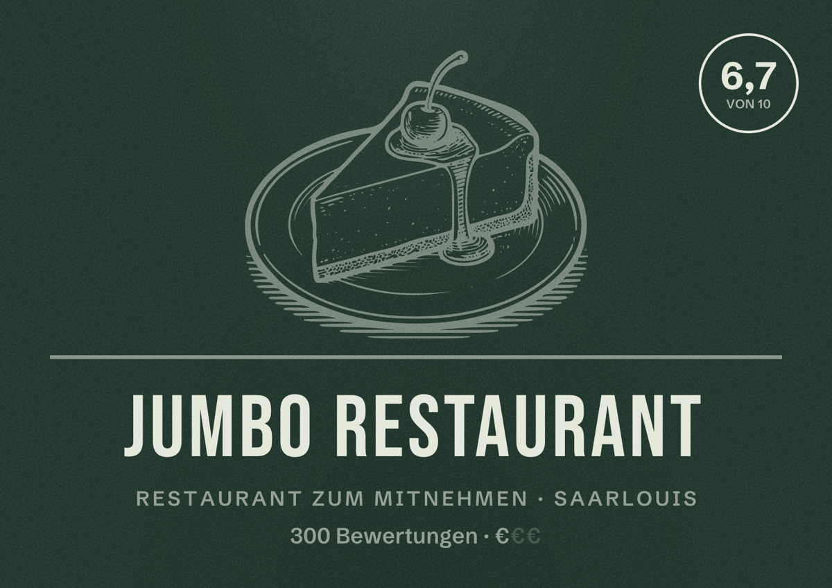 Illustriertes Poster von Jumbo Restaurant, Restaurant zum Mitnehmen in Saarlouis: Bewertung 6,7 von 10 aus 300 Bewertungen, Preisniveau €