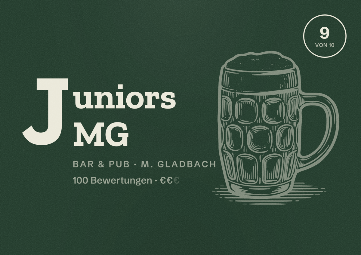 Illustriertes Poster von Juniors MG, Bar & Pub in M. Gladbach: Bewertung 9 von 10 aus 100 Bewertungen, Preisniveau €€