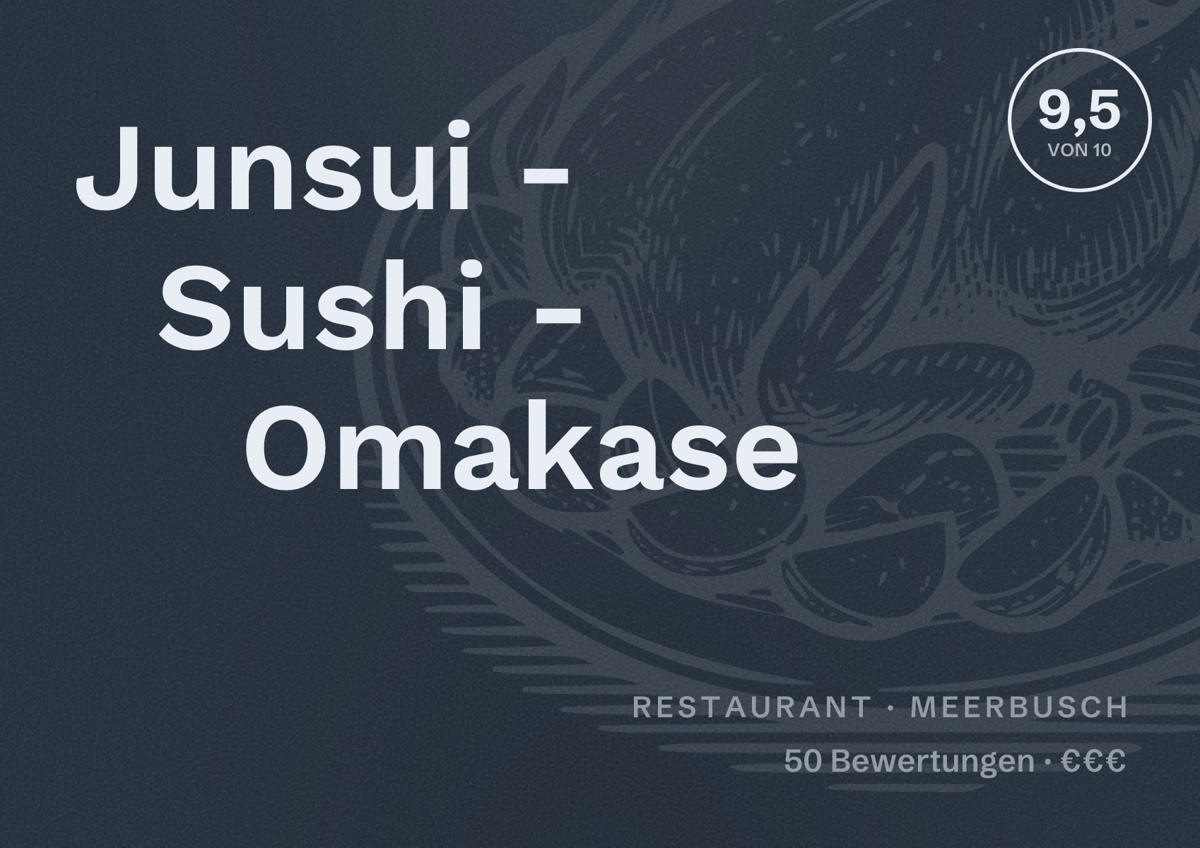 Illustriertes Poster von Junsui - Sushi - Omakase, Restaurant in Meerbusch: Bewertung 9,5 von 10 aus 50 Bewertungen, Preisniveau €€€
