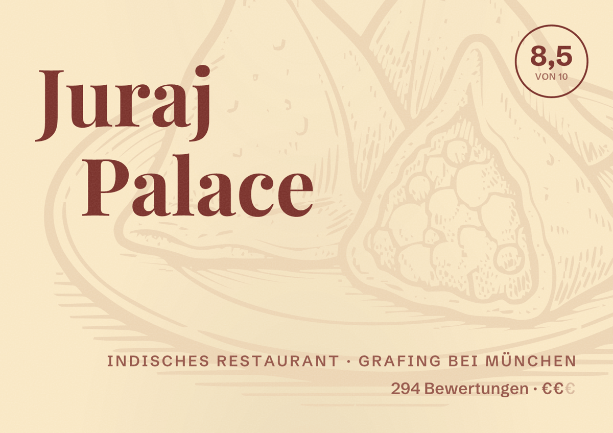 Illustriertes Poster von Juraj Palace, Indisches Restaurant in Grafing bei München: Bewertung 8,5 von 10 aus 294 Bewertungen, Preisniveau €€